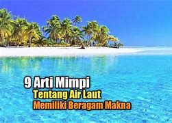 Arti Mimpi Rumah Dikelilingi Air Laut